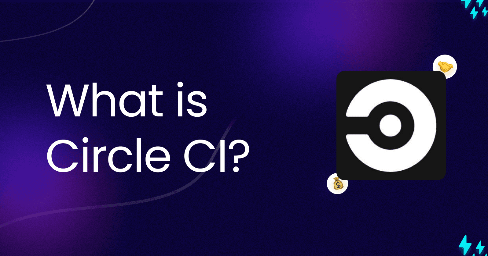 CircleCI: Continuous Integration and Continuous Delivery Made Simple